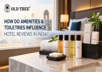 How Do Amenities & Toiletries Influence Hotel Reviews In India?
